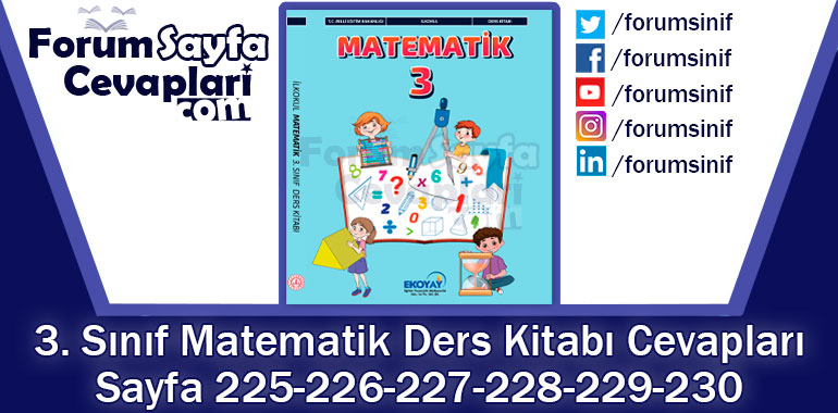 3. Sınıf Matematik Ders Kitabı Sayfa 225-226-227-228-229-230. Cevapları Ekoyay Yayıncılık