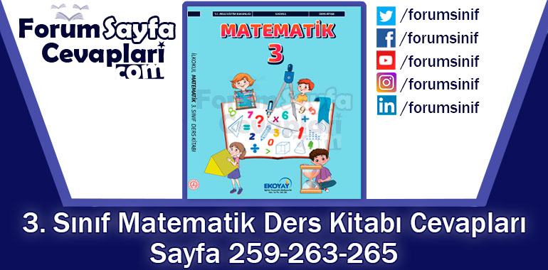 3. Sınıf Matematik Ders Kitabı Sayfa 259-263-265. Cevapları Ekoyay Yayıncılık