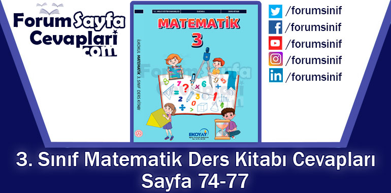 3. Sınıf Matematik Ders Kitabı Sayfa 74-77 Cevapları Ekoyay Yayıncılık
