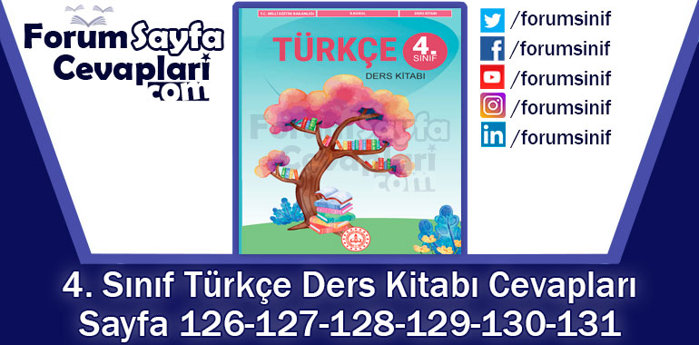 4. Sınıf Türkçe Ders Kitabı 126-127-128-129-130-131. Sayfa Cevapları MEB Yayınları