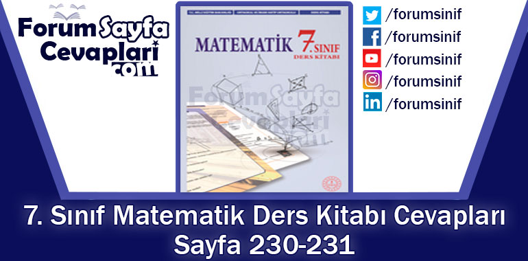 7. Sınıf Matematik Ders Kitabı 230-231. Sayfa Cevapları MEB Yayınları