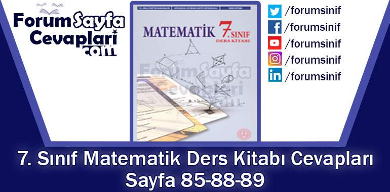 7. Sınıf Matematik Ders Kitabı 85-88-89. Sayfa Cevapları MEB Yayınları