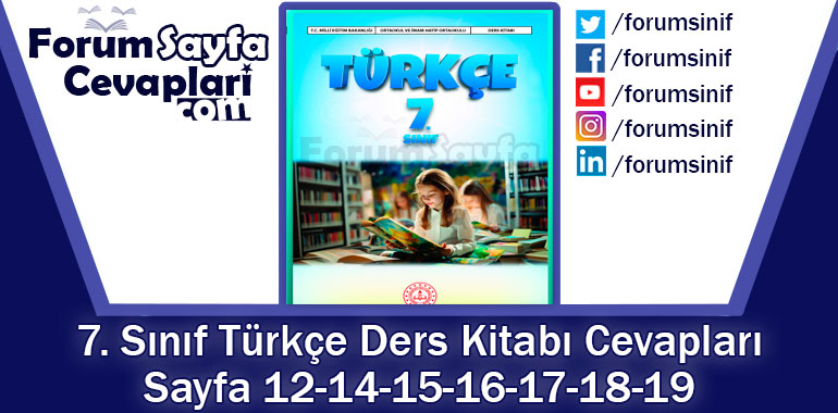 7. Sınıf Türkçe Ders Kitabı 12-14-15-16-17-18-19. Sayfa Cevapları MEB Yayınları