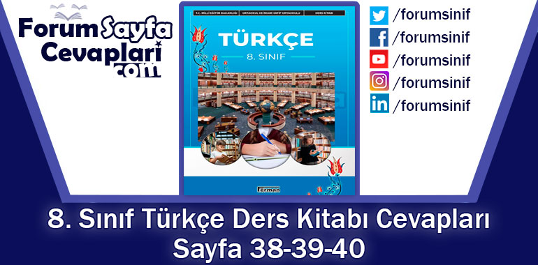 8. Sınıf Türkçe Ders Kitabı Sayfa 38-39-40 Cevapları Hecce Yayıncılık